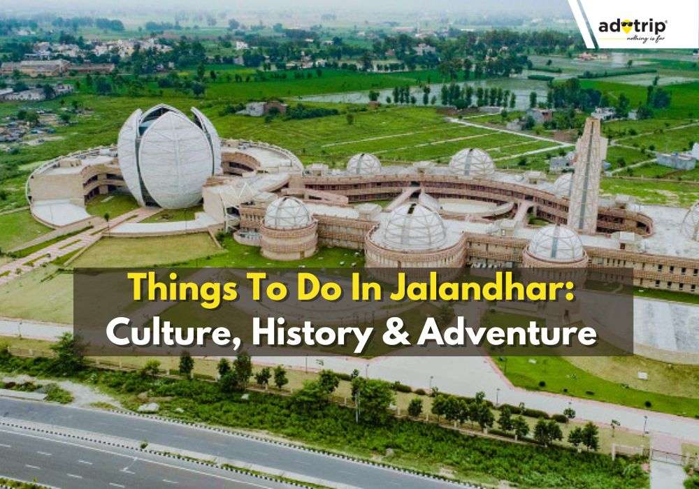 Top 15 Things To Do In Jalandhar